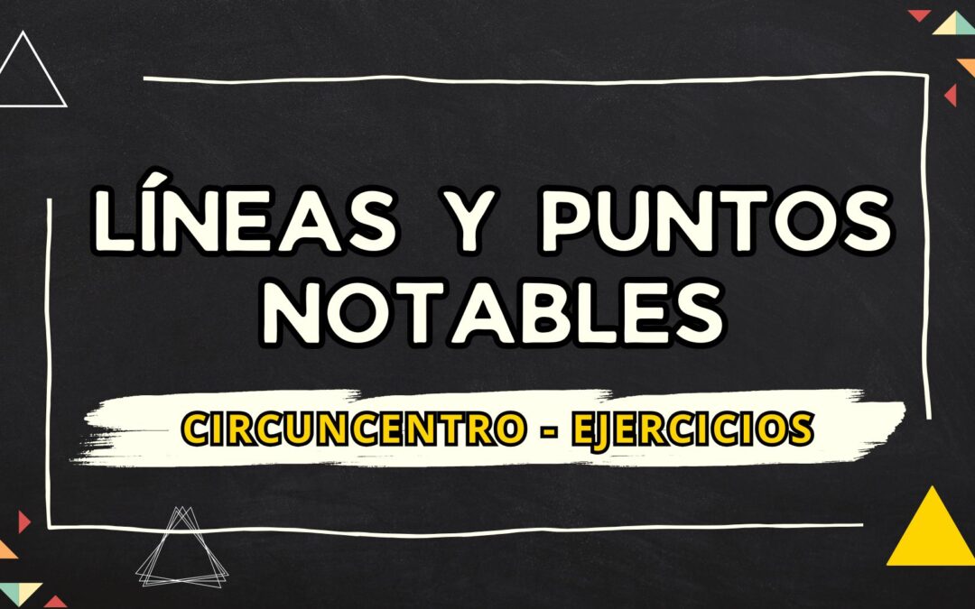 CIRCUNCENTRO – EJERCICIOS